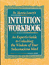 The Intuition Workbook by Dr. Marcia Emery